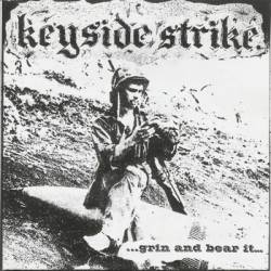 Keyside Strike : ...Grin and Bear It...